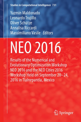 ﻿NEO 2016: نتایج کارگاه بهینه سازی عددی و تکاملی NEO 2016 و کارگاه NEO Cities 2016 که در 20-24 سپتامبر 2016 در Tlalnepantla، مکزیک برگزار شد.