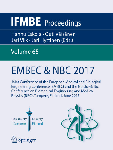 ﻿EMBEC & NBC 2017: کنفرانس مشترک کنفرانس مهندسی پزشکی و بیولوژیک اروپا (EMBEC) و کنفرانس Nordic-Baltik در مهندسی پزشکی و فیزیک پزشکی (NBC) ، تامپره ، فنلاند ، ژوئن 2017