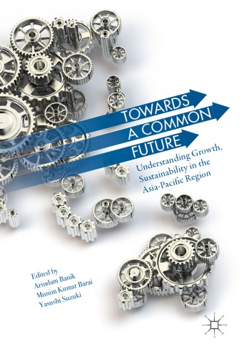 ﻿به سوی آینده مشترک: درک رشد، پایداری در منطقه آسیا و اقیانوسیه