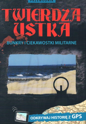 ﻿قلعه اوستکا: راهنمای پناهگاه ها و کنجکاوی های نظامی