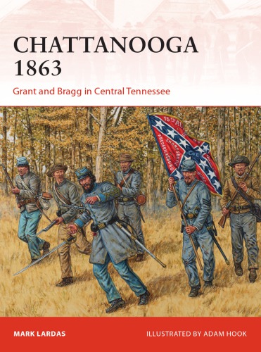 ﻿Chattanooga 1863: گرانت و براگ در تنسی مرکزی