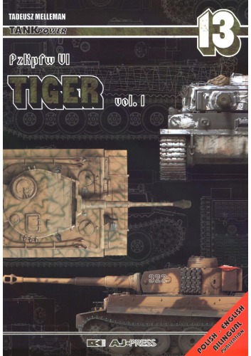 ﻿Tank Power 13 - PzKpfw Tiger Vol.I