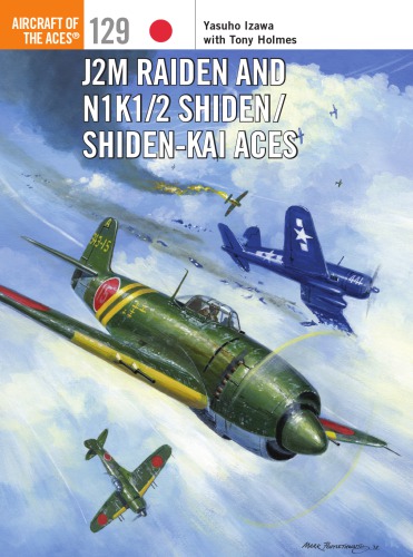 ﻿J2M Raiden and N1K12 ShidenShiden-Kai Aces