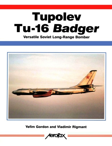 ﻿توپولوف Tu-16 Badger: بمب افکن دوربرد شوروی همه کاره