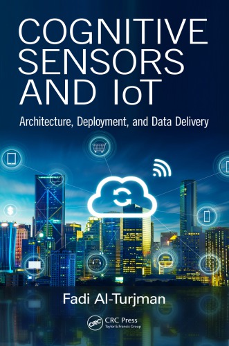 ﻿Cognitive Sensors and IoT: Architecture، Deployment، and Delivery