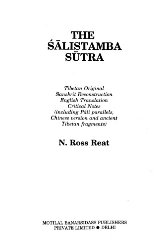Śālistambha sūtra: تبت اصلی ، بازسازی سانسکریت ، ترجمه انگلیسی ، یادداشتهای مهم (از جمله موازی پالی ، نسخه چینی و قطعات تبت باستان)