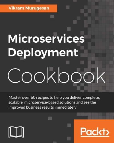 ﻿Microervice Deployment Cookbook