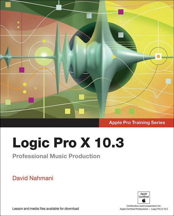 ﻿Logic Pro X 10.3. تولید حرفه ای موسیقی