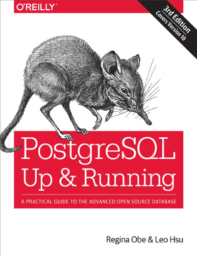 PostgreSQL: بالا و در حال اجرا: یک راهنمای عملی برای پایگاه داده پیشرفته منبع باز