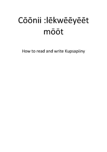 ﻿Cōōnii :lēkwēēyēēēt mōōt. نحوه خواندن و نوشتن Kupsapiiny