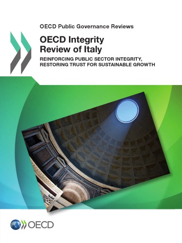 ﻿بررسی یکپارچگی OECD ایتالیا: تقویت یکپارچگی بخش عمومی، بازگرداندن اعتماد برای رشد پایدار.