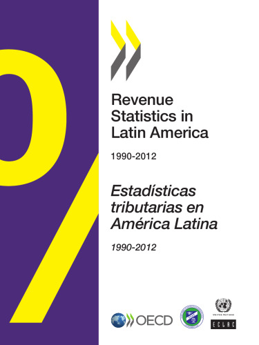 ﻿آمار درآمد در آمریکای لاتین: 1990-2012 = Estadísticas tributarias en América Latina: 1990-2012.