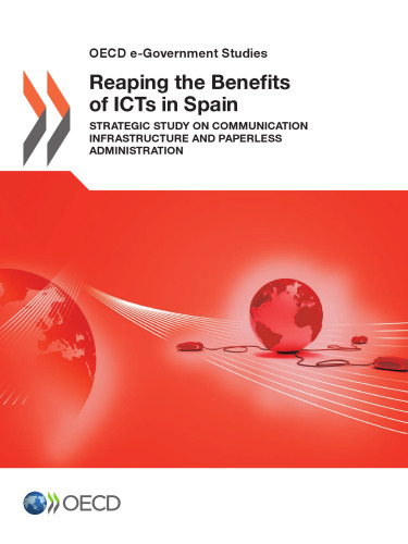 ﻿بهره گیری از مزایای فناوری اطلاعات و ارتباطات در اسپانیا: مطالعه استراتژیک در مورد زیرساخت های ارتباطی و مدیریت بدون کاغذ.