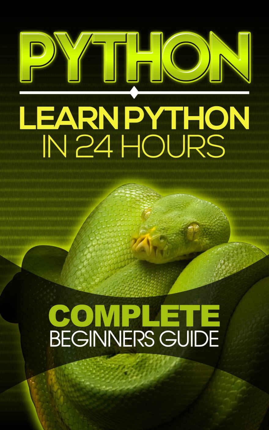 ﻿Python: Python را در 24 ساعت یاد بگیرید: راهنمای کامل مبتدیان
