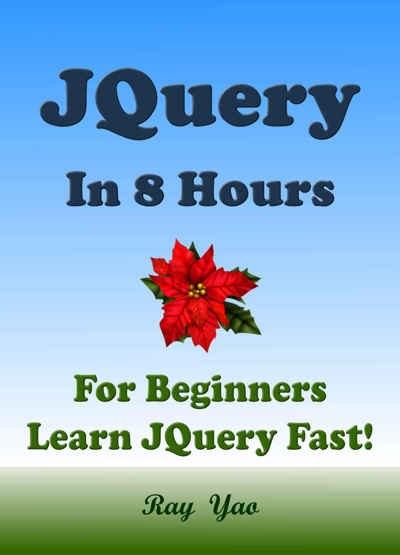 ﻿JQuery: JQuery در 8 ساعت ، JQuery برای مبتدیان ، JQuery را سریع بیاموزید!