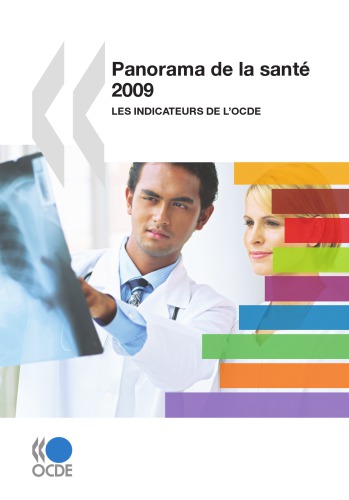 ﻿Panorama de la Santé 2009: Les indicators de l’OCDE.