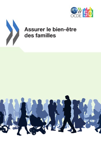 ﻿Assurer le bien-être des familles.