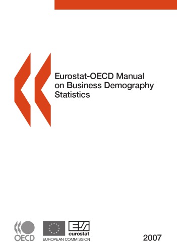 ﻿کتابچه راهنمای Eurostat-OECD در مورد آمار جمعیتی کسب و کار. 2007.
