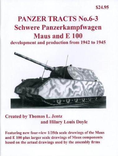 ﻿Tracts Panzer No.6-3 - Schwere-Panzerkampfwagen Maus and E 100