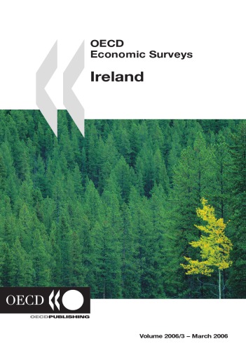﻿OECD Economic Surveys - Ireland : Volume 2006 Issue 3.