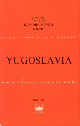 ﻿بررسی های اقتصادی OECD: یوگسلاوی 1982-1983.