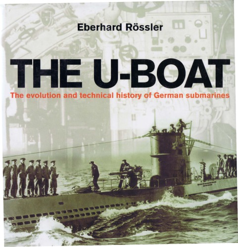 ﻿U-boat: تکامل و تاریخچه فنی زیردریایی های آلمانی