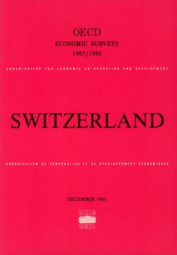 Oecd Economic Surveys: سوئیس 1985-1986.