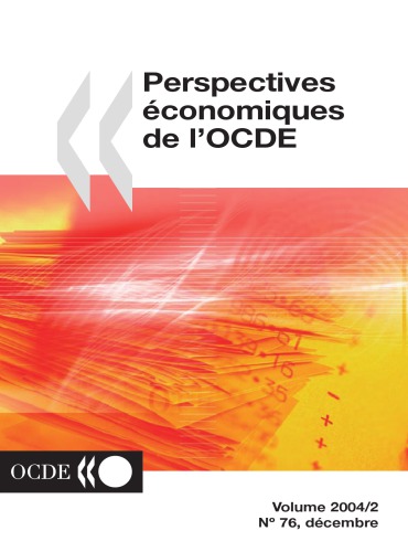 ﻿Perspectives Čonomiques de l’Ocde : DČembre nʻ 76 Volume 2004-2.