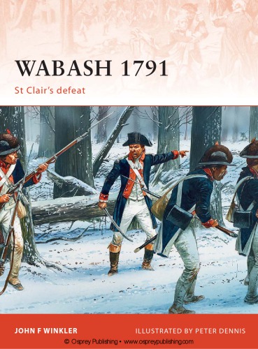 ﻿Wabash 1791: شکست سنت کلر