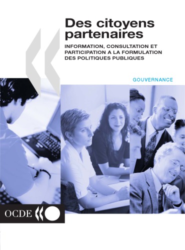 Des Citoyens Partenaires: اطلاعات، مشورت و مشارکت؟ La Formulation Politiques Publiques.