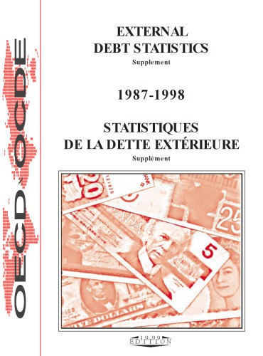 ﻿آمار بدهی خارجی: جریان منابع، سهام بدهی، و خدمات بدهی، 1987-1998. مکمل = Statistiques de la dette extérieure: apports de ressources, encours et service de la dette, 1987-1998. مکمل.