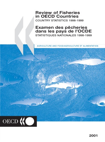 ﻿مرور شیلات در کشورهای OECD = Testen des pêcheries dans les pays de l’ocde: آمار کشور 1998-1999 = آمار ملی ملی 1998-1999.