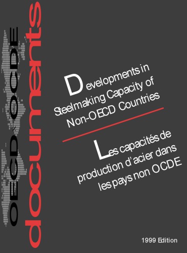 ﻿تحولات در ظرفیت فولادسازی کشورهای غیر OECD، ویرایش 1999.