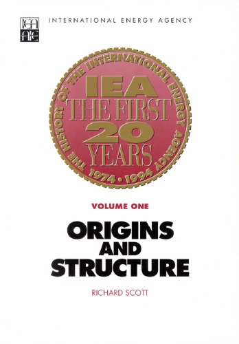 ﻿تاریخچه آژانس بین المللی انرژی: بیست سال اول