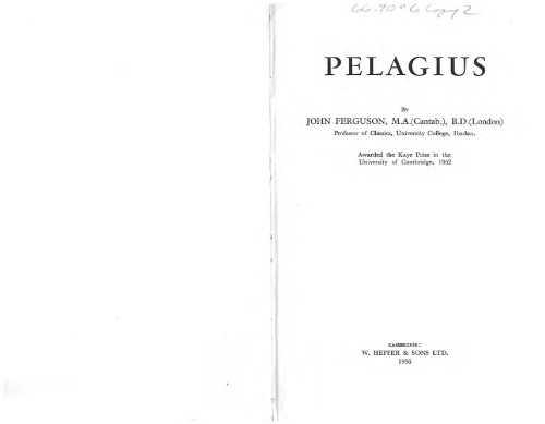 ﻿Pelagius: یک مطالعه تاریخی و الهیاتی