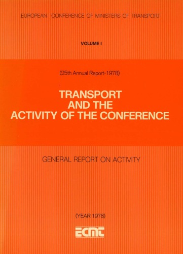 ﻿حمل و نقل و فعالیت کنفرانس: گزارش کلی فعالیت (بیست و پنجمین گزارش سالانه، 1978)