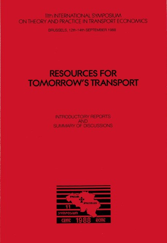 ﻿منابع برای حمل و نقل فردا: گزارش های مقدماتی و خلاصه بحث ها.