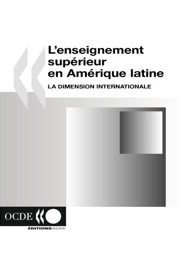 ﻿L’ Enseignement SupéRieur en AméRique Latine: La Dimension Internationale.