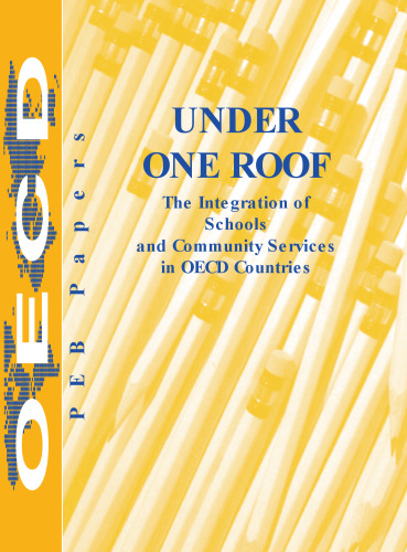 ﻿زیر یک سقف: ادغام مدارس و خدمات اجتماعی در کشورهای OECD.