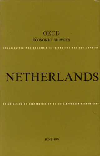 ﻿بررسی های اقتصادی OECD: هلند 1974.