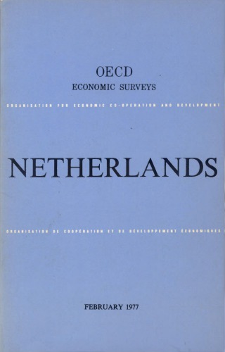 ﻿بررسی های اقتصادی OECD: هلند 1977.