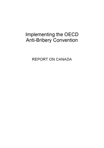 ﻿اجرای کنوانسیون مبارزه با رشوه خواری OECD: گزارش در مورد کانادا 2003