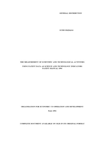﻿اندازه گیری فعالیت های علمی و فناوری با استفاده از داده های ثبت اختراع به عنوان شاخص های علم و فناوری: راهنمای ثبت اختراع
