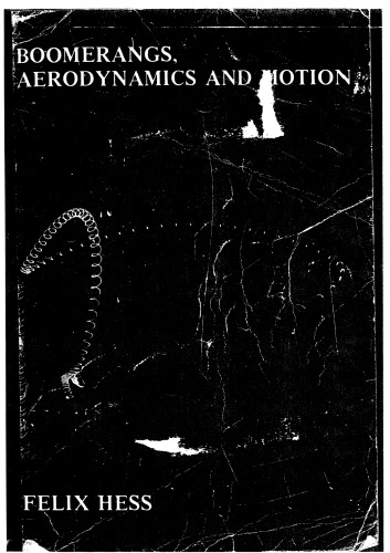 ﻿Boomerang Aerodynamics Motion General Part 1