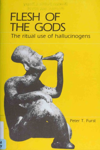 ﻿Flesh of the Gods: استفاده آیینی از توهم زاها