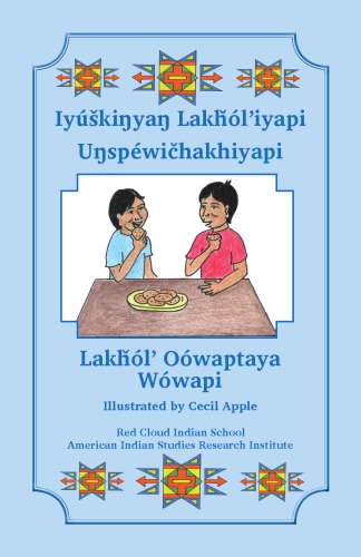 ﻿Iyúškiŋya در Lakȟól’iya و Uŋspéwičhakhiya است. Oówaptaya Lakȟól در Wówa