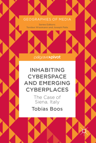 ﻿سکونت در فضای مجازی و مکان های سایبری در حال ظهور: مورد سینا، ایتالیا