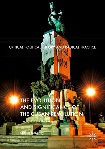 تکامل و اهمیت انقلاب کوبا: نور در تاریکی