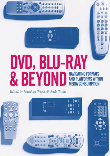 ﻿DVD، Blu-ray و فراتر از آن: فرمت‌ها و پلتفرم‌های ناوبری در مصرف رسانه