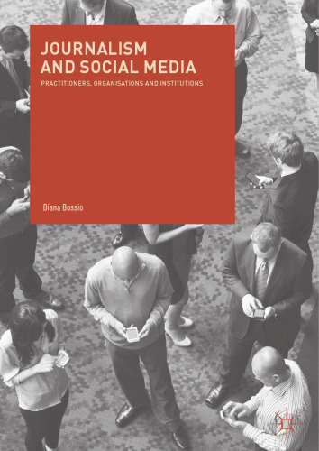 ﻿روزنامه نگاری و رسانه های اجتماعی: دست اندرکاران، سازمان ها و نهادها